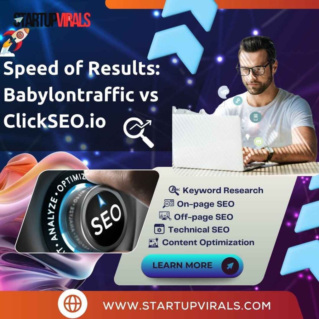 Speed of Results Babylontraffic vs ClickSEO.io